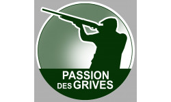 passion chasse des grives - 10cm - Autocollant(sticker)